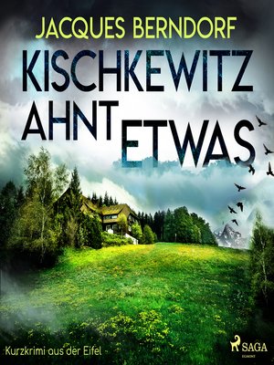 cover image of Kischkewitz ahnt etwas--Kurzkrimi aus der Eifel (Ungekürzt)